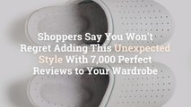 Shoppers Say You Won’t Regret Adding This Unexpected Style With 7,000 Perfect Reviews to Y