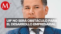UIF no busca ser obstáculo para empresarios de México: Santiago Nieto