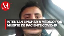 Familia denuncia ataque a médico por muerte de paciente en Michoacán