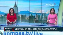 Menkes Terawan Ganti Istilah ODP, PDP dan OTG Corona, Berikut Penjelasannya