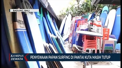 Penyewaan Papan Selancar Sepi, Walau Pantai Kuta Sudah Buka