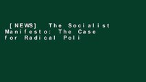 [NEWS]  The Socialist Manifesto: The Case for Radical Politics in an Era of