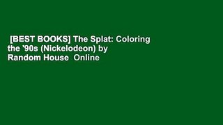 [BEST BOOKS] The Splat: Coloring the '90s (Nickelodeon) by Random House