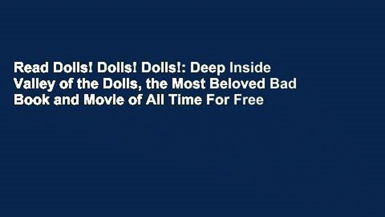 Read Dolls! Dolls! Dolls!: Deep Inside Valley of the Dolls, the Most Beloved