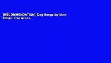 [RECOMMENDATION]  Dog Songs by Mary Oliver  Free Acces