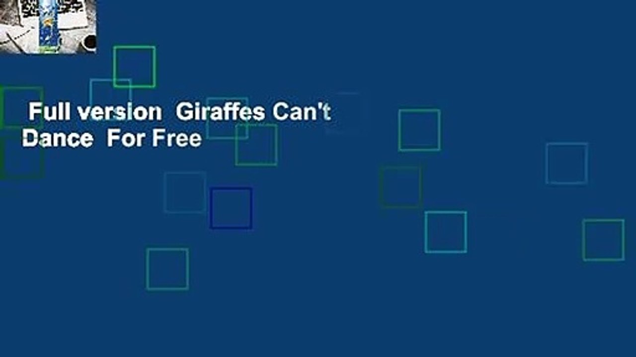 Full version  Giraffes Can't Dance  For Free