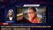Ruth Bader Ginsburg hospitalized for possible infection - CNNPolitics - 1BreakingNews.com