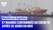 Mystère en Argentine: 57 marins contaminés au coronavirus après 35 jours en mer