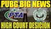 BIG NEWS! HIGH COURT DESICION ON PUBG GAME_ PROGAMERPK
