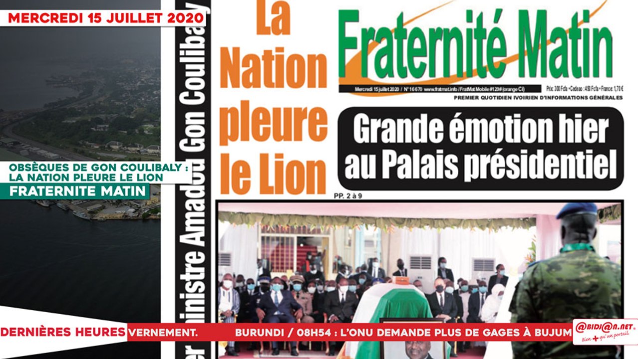 Le Titrologue du 15 Juillet 2020 : Obsèques du premier ministre Gon Coulibaly, la nation pleure le lion