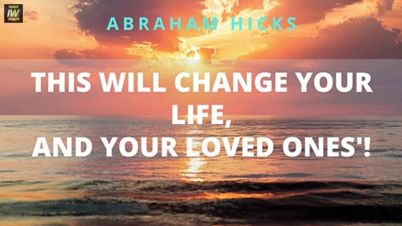 ❤️ BEST of Abraham Hicks - THIS Will Change YOUR LIFE and of Your LOVED ONES!