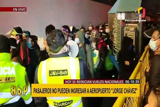 Caos para ingresar al Aeropuerto Jorge Chávez en el reinicio de vuelos nacionales