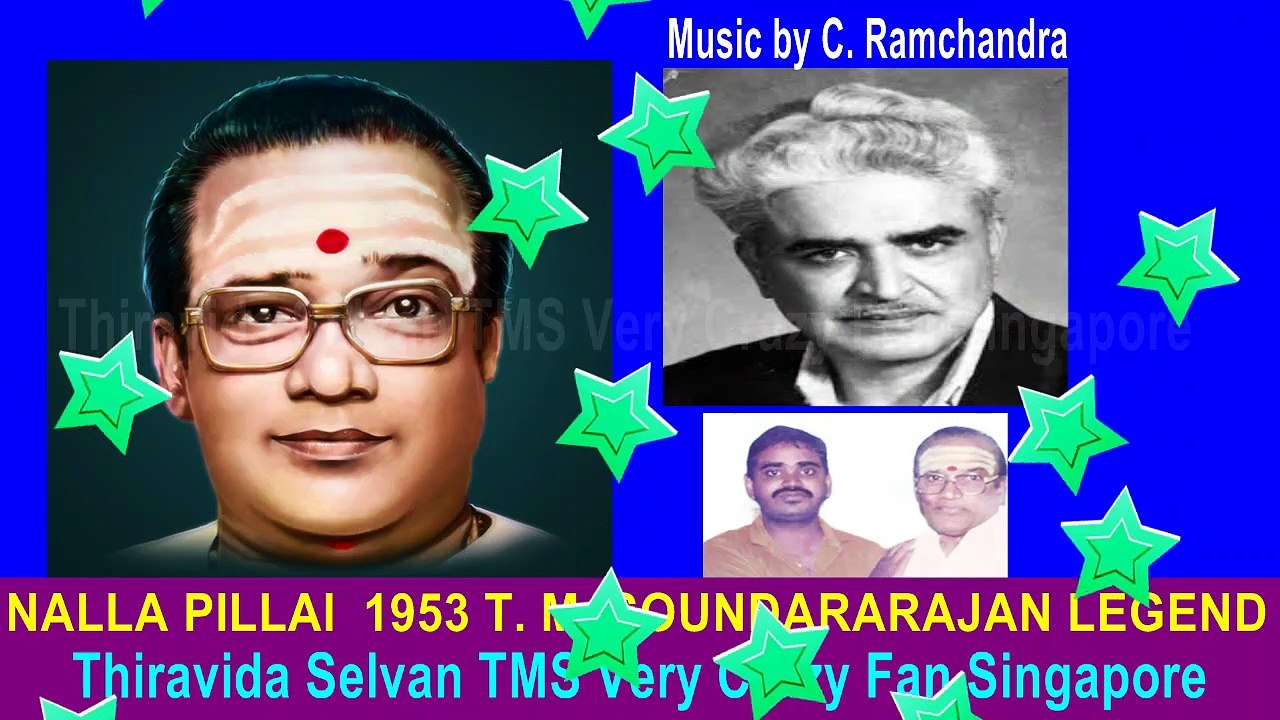 NALLA PILLAI  1953 T. M. SOUNDARARAJAN LEGEND