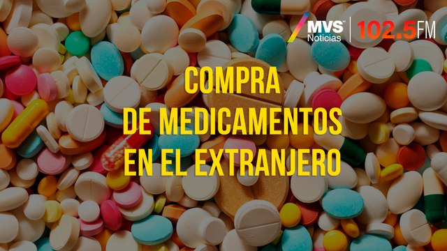 AMLO anuncia compra de medicamentos en el extranjero con supervisión de la ONU