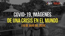 COVID-19, Imágenes de una crisis en el mundo 15 de Julio 2020