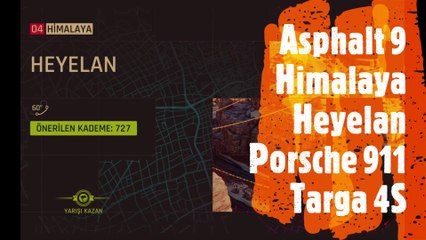 Asphalt 9 Himalaya Heyelan Porsche 911 Targa 4S