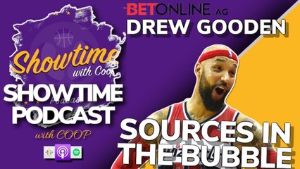 Drew Gooden: Inside Sources on Life Inside NBA Bubble