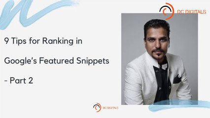 9 Tips for Ranking in Google’s Featured Snippets - Part 2