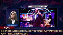 Snoop Dogg and DMX to face off in Verzuz rap 'battle of the dogs' - 1BreakingNews.com