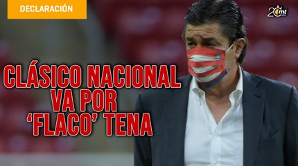 Dedican en Chivas Clásico Nacional a Luis Fernando Tena, quien dio positivo a covid-19