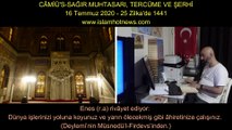 CÂMİÜ'S-SAĞIR MUHTASARI, TERCÜME VE ŞERHİ 16 Temmuz 2020 - 25 Zilka'de 1441