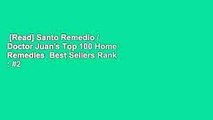 [Read] Santo Remedio / Doctor Juan's Top 100 Home Remedies  Best Sellers Rank : #2