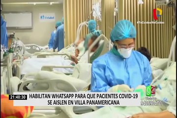 Villa Panamericana: habilitan líneas de WhatsApp para que pacientes covid-19 pidan aislamiento