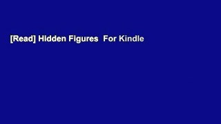[Read] Hidden Figures  For Kindle