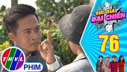 Sui gia đại chiến - Tập 76[1]: Bảo Nam tìm cách không ký hợp đồng với Nghĩa về đầu ra của vườn rau