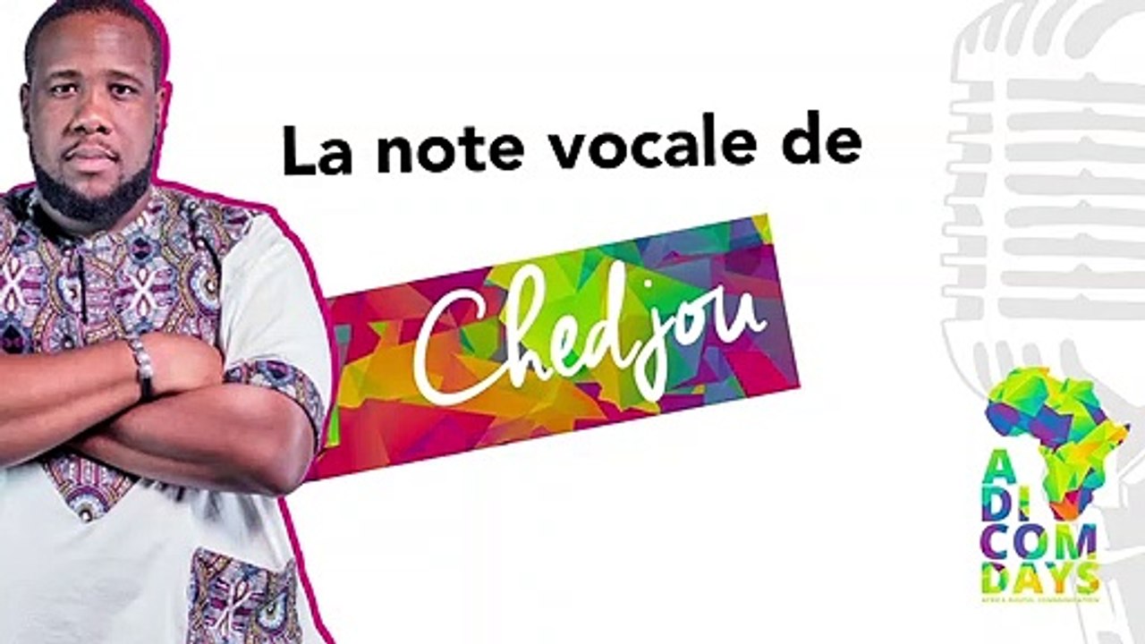 La note vocale de Chedjou : nouveautés Social Media #3