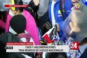 Caos y aglomeraciones: Así se vivió el primer día de vuelos nacionales en el Jorge Chávez