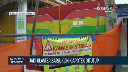 Jadi Klaster Baru Sebaran Covid-19, Sebuah Klinik Apotek di Kediri Ditutup