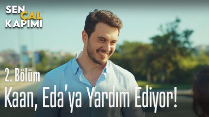 Kaan, Eda'ya yardım ediyor - Sen Çal Kapımı 2. Bölüm