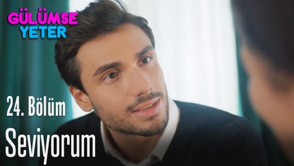 Ben onu seviyorum - Gülümse Yeter 24. Bölüm