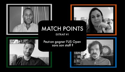 Match Points #7 : Peut-on gagner l'US Open sans staff ? (VF)