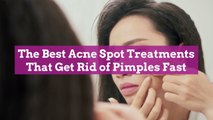 The Best Acne Spot Treatments That Get Rid of Pimples Fast