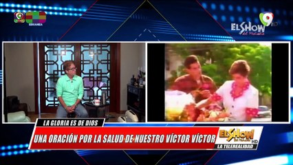 Una oración por la salud de nuestro Victor Victor  | Show del Mediodía 16/07/2020