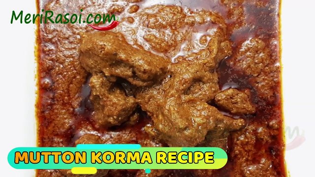 Mutton Korma Recipe | Mutton Curry Recipe | Mutton Bhuna Gosht | ऐसे बनायेंगे दिल्ली स्टाइल मटन कोरमा तो अंगुलियां चाटते रह जायेंगे
