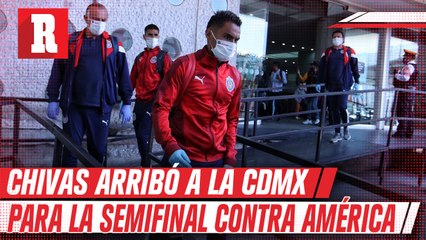 Chivas llegó a la CDMX para enfrentar al América