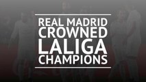 Breaking News - Real Madrid crowned LaLiga champions