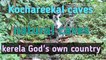 Kochareekal caves kerela,God's own country ernakulam.
