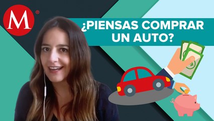 Finanzas Personales |  ¿Compra un auto en medio de esta crisis financiera?