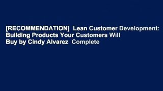 [RECOMMENDATION]  Lean Customer Development: Building Products Your Customers