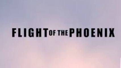 FLIGHT OF THE PHOENIX (2004) Trailer VO - HQ
