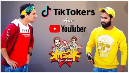 Tiktoker's Aur Youtuber Kiraak Hyderabadiz
