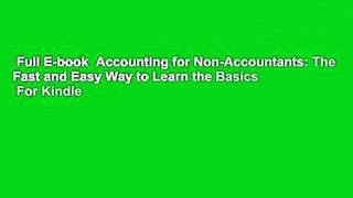 Full E-book  Accounting for Non-Accountants: The Fast and Easy Way to Learn the Basics  For Kindle
