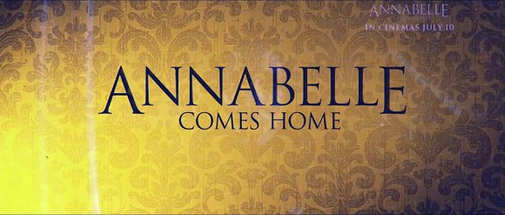 301.Annabelle Comes Home (2019) - Official Sneak Peak - Vera Farmiga, Patrick Wilson