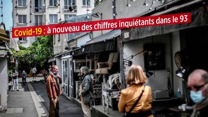 Covid-19 : à nouveau des chiffres inquiétants dans le 93