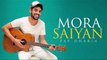 Mora Saiyan (Cover) | Pav Dharia | Shafqat Amanat Ali | Mora Saiyan Cover Song | Punjab Records