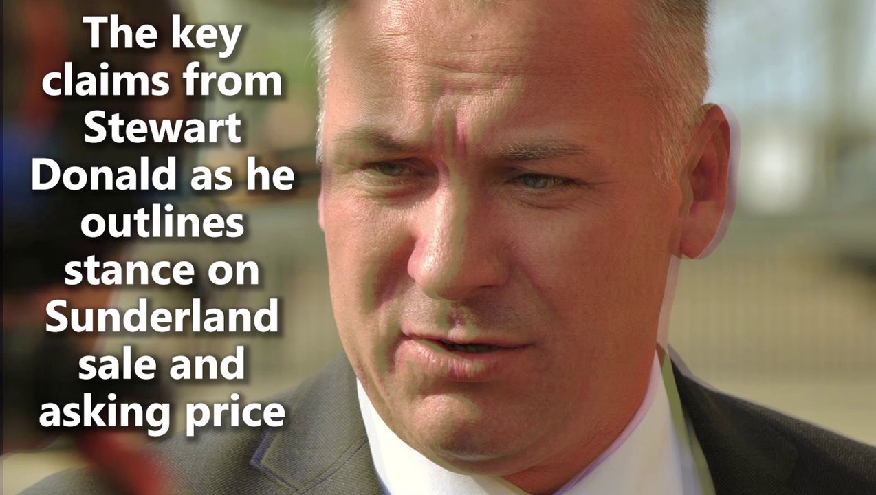 The key claims from Stewart Donald as he outlines stance on Sunderland sale and asking price